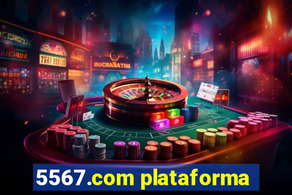 5567.com plataforma